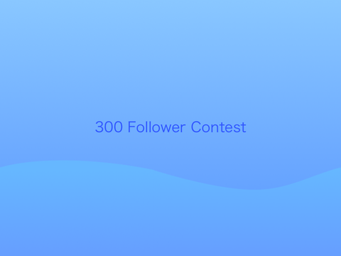 300 Follower Mobile Contest