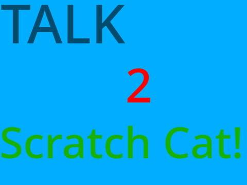Talk to Scratch Cat!