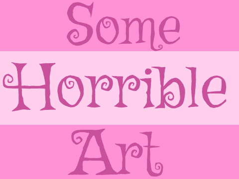 Some Very Bad Art