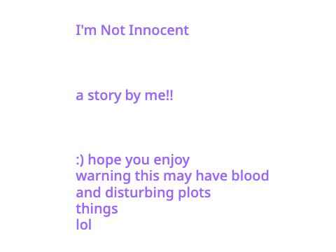 Im not Innocent (chapter one)