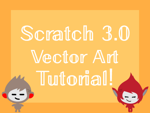 Scratch 3.0 Vector Art Tutorial!