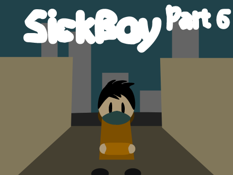 Sick Boy~ OPEN MAP PART 6 ^^