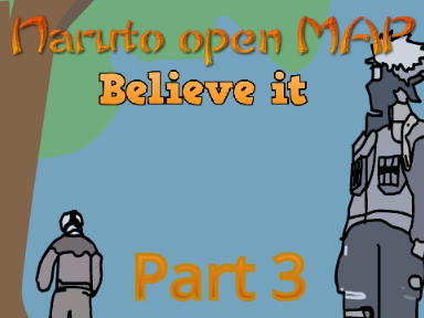 Naruto Map Part 3 "Believe It"