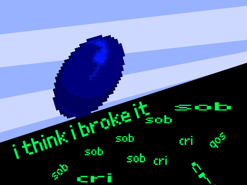 i think i broke it