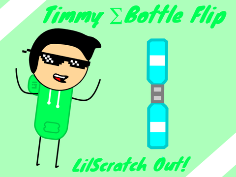 Timmy - Bottle Flip, D Rose