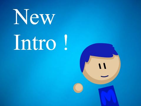 My New Intro ! 