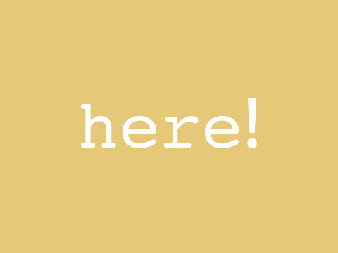 here!