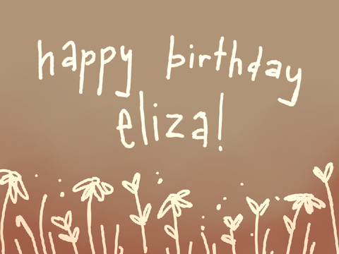 happy birthday eliza!