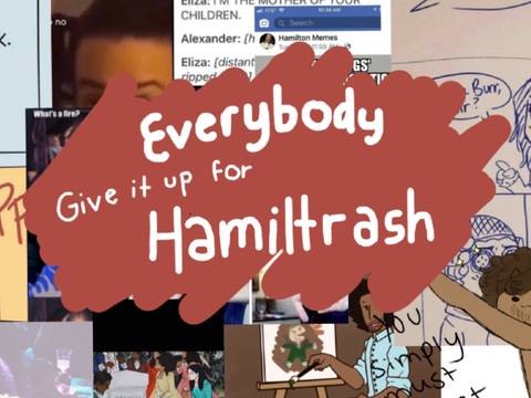 Everybody Give it Up for Hamiltrash ˎˊ- ™