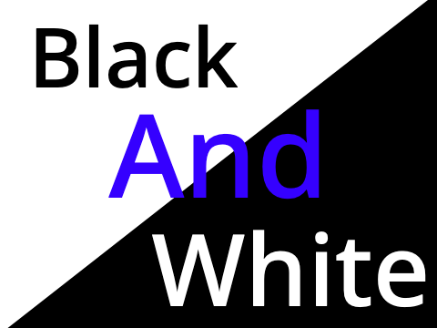 Black and White