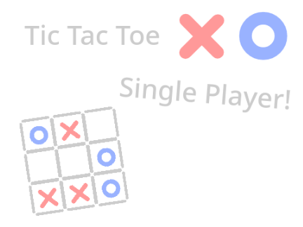 [Single Player] Tic Tac Toe