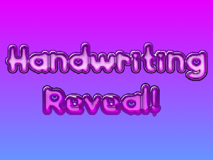 Hand Writing Reveal!