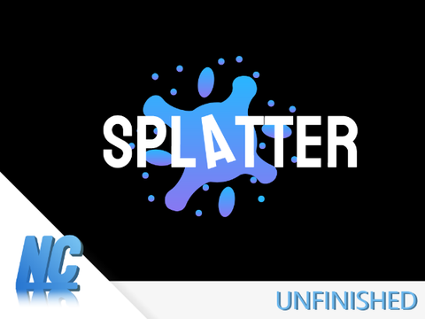 Splatter (Unfinished)