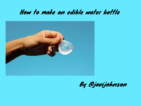 How To Make An EDIBLE WATER BOTTLE!
