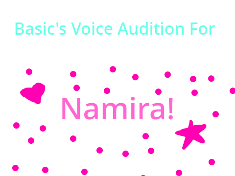 My Voice Audition For Namira