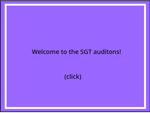 SGT Auditons!