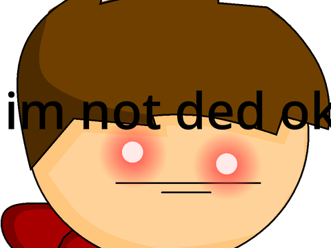 not dead