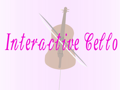 Interactive Cello