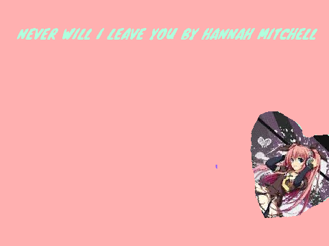 Never will i leave you
