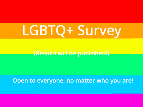 An LGBTQ+ Survey (Everyone is welcome!) remix remix