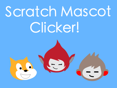 Scratch Mascot Clicker!