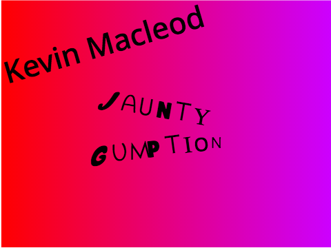 Kevin Macleod - Jaunty Gumption