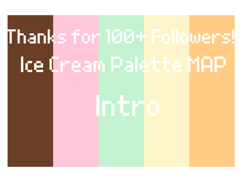 OPEN - Ice Cream Palette MAP - Thanks for 100+!