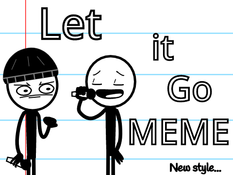 Let it go (meme)                                                         #Animations #stories #music