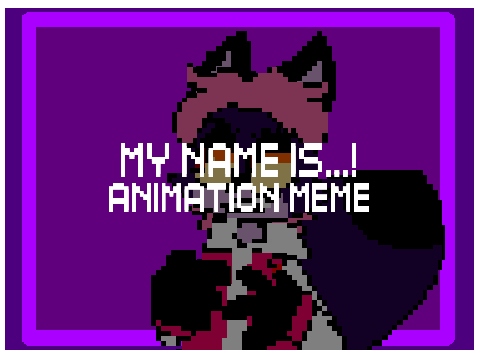 MY NAME IS...!//ORIGINAL MEME