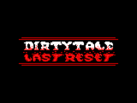 DIRTYTALE Last Reset Logo (REQUESTED)