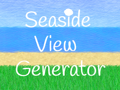 Seaside view generator