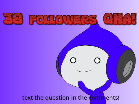 38 followers QnA!