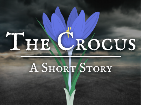 The Crocus - A Short Story
