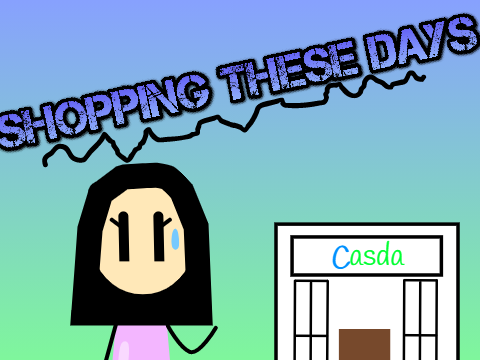 Shopping these days...