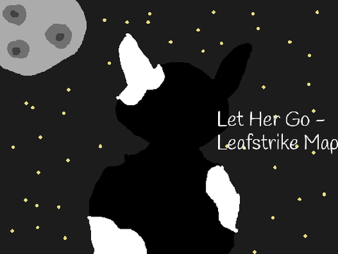 (Open) Let Her Go- 49+ Follower Leafstrike Map