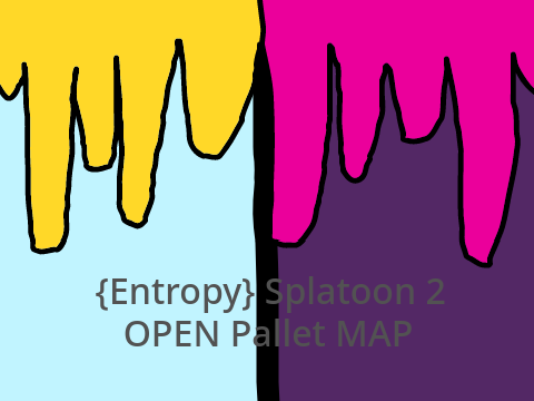 {Entropy} Splatoon 2 Pallet MAP (Might Cancel)