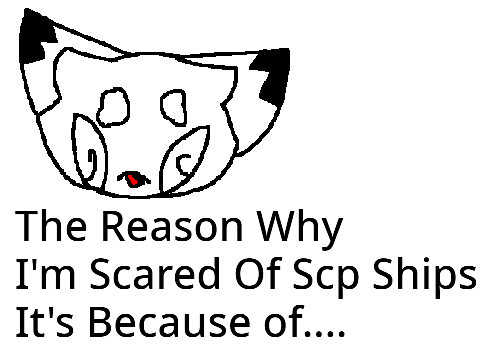 The Reason Why I'm Scared Of Scp Ships