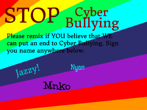 STOP Cyber Bullying and REMIX! 