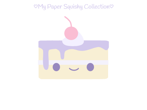 ♡My Paper Squishy Collection♡