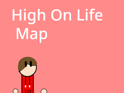 High On Life Open MAP