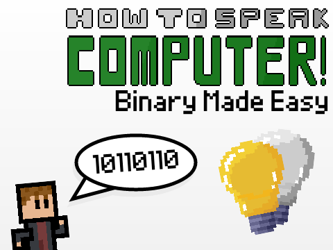Binary Made Easy! (Binary Tutorial)