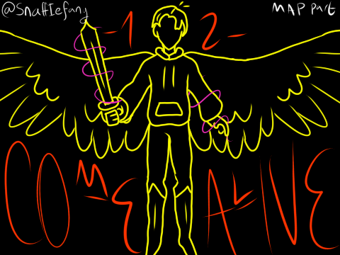 come alive part 12 - unfinished
