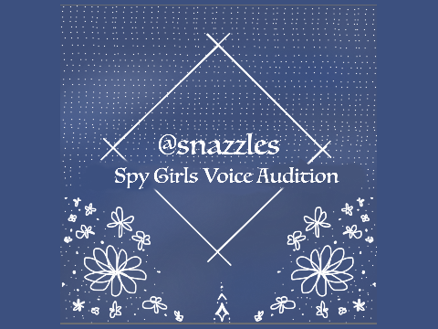 || Spy Girls Voice Audition ||