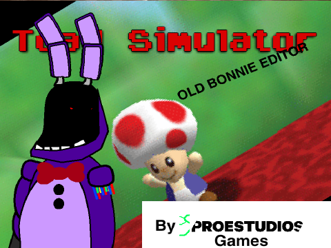 Toad Simulator Old Bonnie Editor