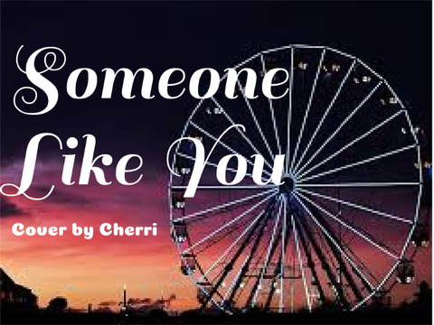 Someone Like You // Cover ★彡