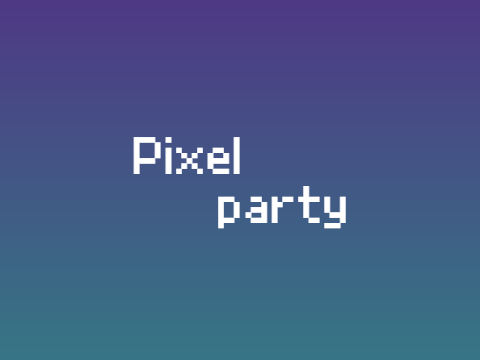 Pixel party