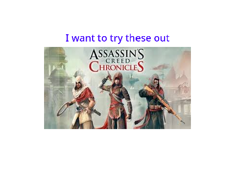 I Want To Try This Video Game Out