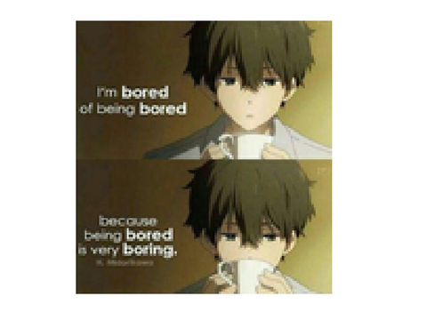Bored