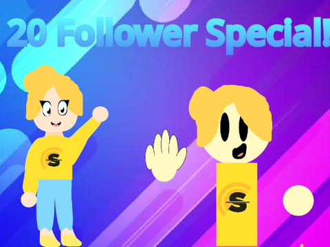 20 follower Special!