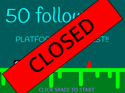 50 followers Platformer Contest! CLOSED